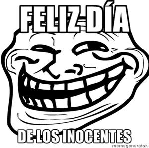 Feliz día de los inocentes